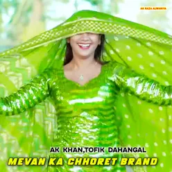 Mevan Ka Chhoret Brand